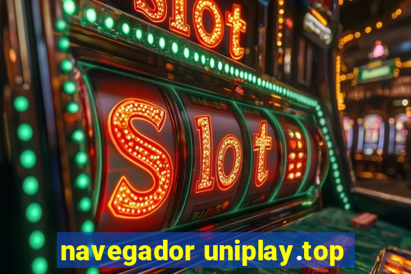 navegador uniplay.top